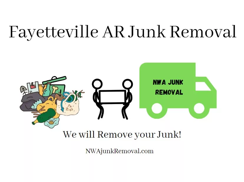 Fayetteville AR Junk Removal north west Arkansas