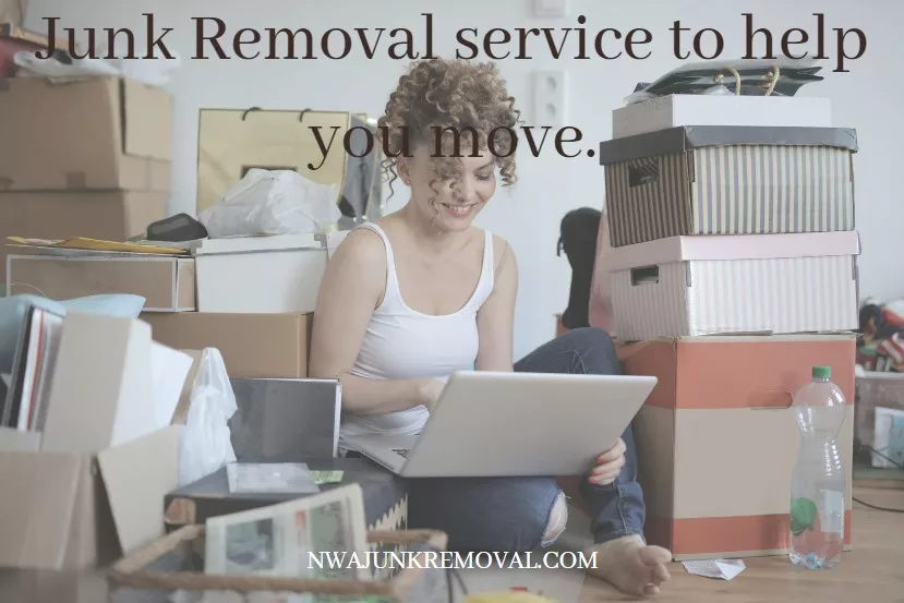 Junk Removal service to help you move.
