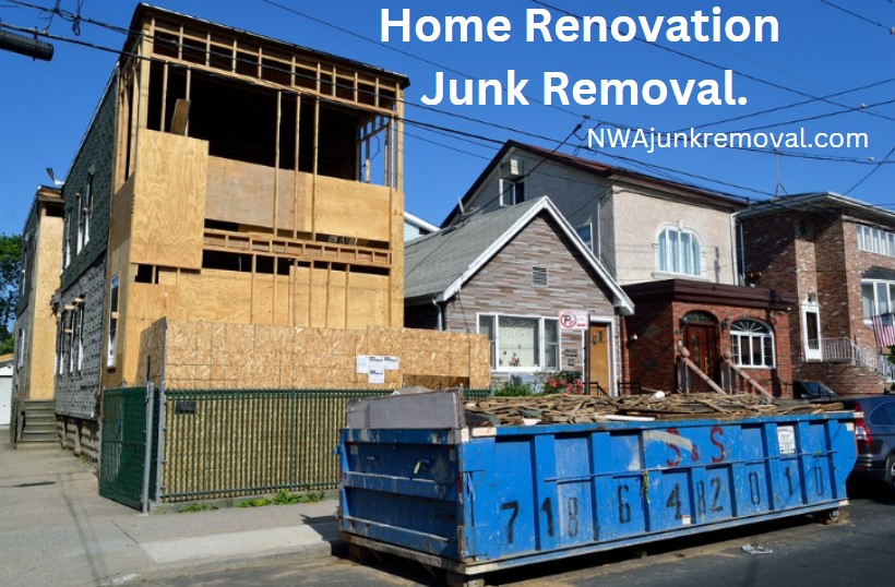 NWA home renovation junk removal